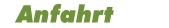 Anfahrt